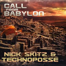 Nick Skitz & Technoposse - call from babylon