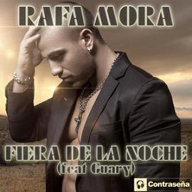 Rafa Mora ft Guary - fiera de la noche