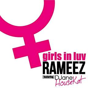 Rameez ft Djane Housekat - girls in luv