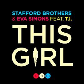 Stafford Brothers & Eva Simons ft. T.I. - this girl