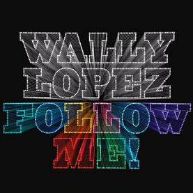 Wally Lopez ft Jay Colin - wild out anthem