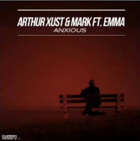 Arthur Xust & Mark ft Emma - anxious