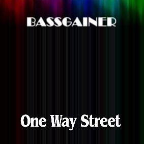 Bassgainer - one way street