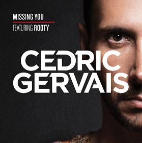 Cedric Gervais ft Rooty - missing you