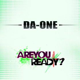 Da One - are you ready