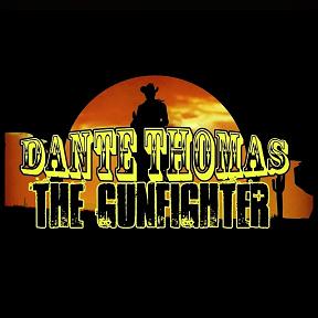 Dante Thomas - the gunfighter