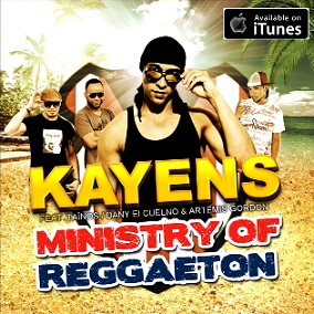 Dj Kayens ft Tainos, Dany ''El Cuelno'' & Artemis Gordon - ministry of reggaeton