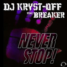 Dj Kryst-Off ft Breaker - never stop