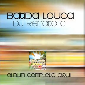 Dj Renato C - batida louca