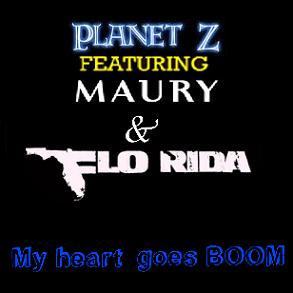 Planet Z ft Maury & Flo Rida - my heart goes boom