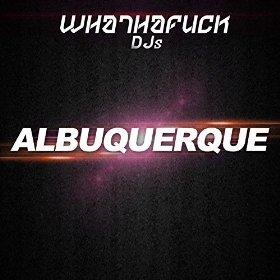 Whathafuck Dj's - albuquerque