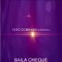 Yero Company & Chaval - baila cheque