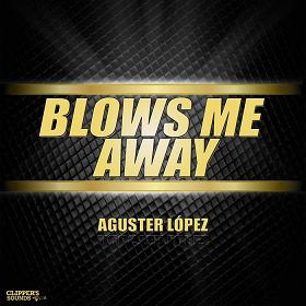 Aguster Lopez - blows me away