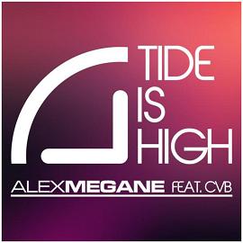 Alex Megane ft CvB - tide is high