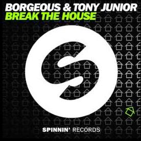 Borgeous ft Tony Junior - break the house