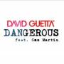 David Guetta ft Sam Martin - dangerous