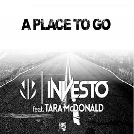 Investo Ft. Tara Mcdonald - A Place To Go (Radio Edit)