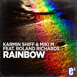 Karmin Shiff & Miki M ft Roland Richards - rainbow