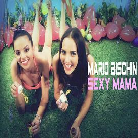 Mario Bischin ft Donk - sexy mama1