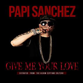 Papi Sanchez - give me your love