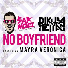 Sak Noel vs Dj Kuba & Neitan ft Mayra Veronica - no boyfriend1