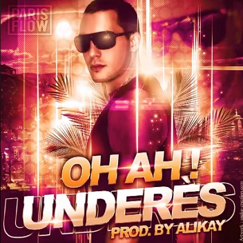 Underes - oh ah! (Prod.by Alikay)