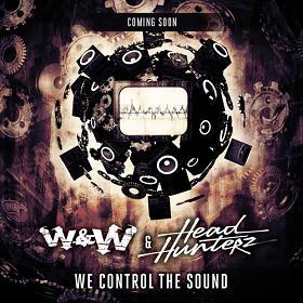 W&W & Headhunterz - we control the sound