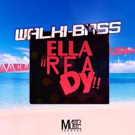 Walki-Bass - ella esta ready