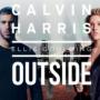 Calvin Harris ft Ellie Goulding - outside1