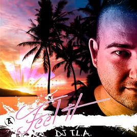 Dj T.L.A. - feel it