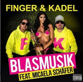 Finger & Kadel ft Micaela Schäfer - blasmusik