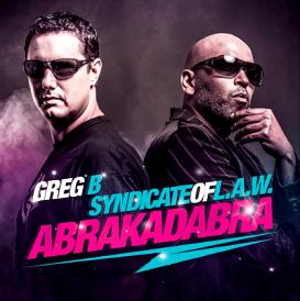 Greg B & Syndicate Of L.A.W. - abrakadabra