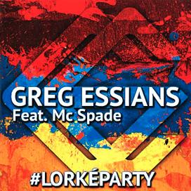 Greg Essians Ft Mc Spade - lorké party