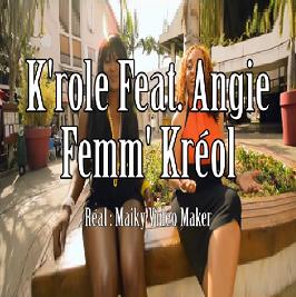 K'Role ft Angie - femm' kréol