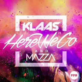 Klaas & Mazza - here we go