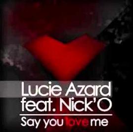 Lucie Azard ft Nick'O Say - you love me