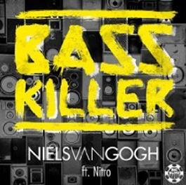 Niels Van Gogh ft Nitro - basskiller
