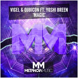 Vigel & Qubicon ft Yoshi Breen - magic