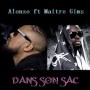 Alonzo ft Maitre Gims - dans son sac