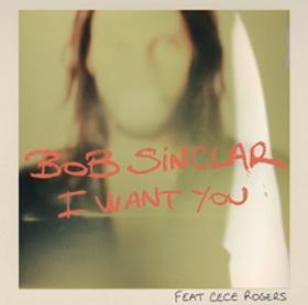 Bob Sinclar - I want you