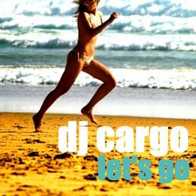 Dj Cargo - let's go