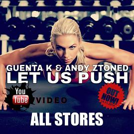 Guenta K & Andy Ztoned - push it