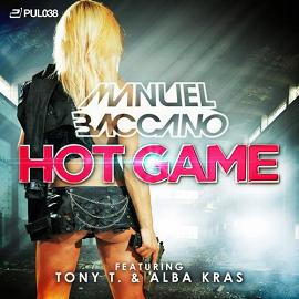 Manuel Baccano ft Tony T & Alba Kras - hot game