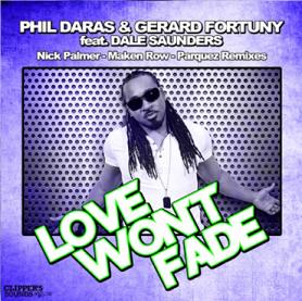 Phil Daras & Gerard Fortuny ft Dale Sounders - love won't fade