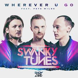 Swanky Tunes ft Pete Wilde - wherever u go