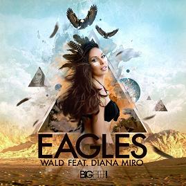 Wald ft Diana Miro - eagles1