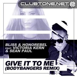 Bliss & Honorebel ft Victoria Kern & Sean Paul ­- give it to me