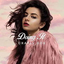 Charli XCX - doing it