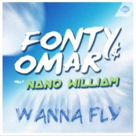 Fonty & Omar ft Nano William - wanna fly