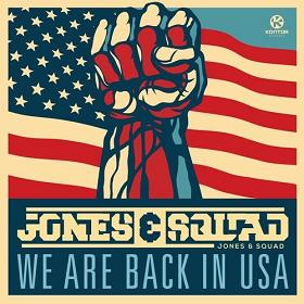 Jones & Squad - we are back in USA